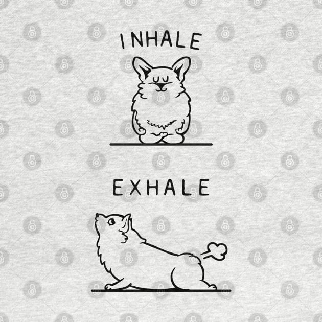 Inhale Exhale Corgi by huebucket